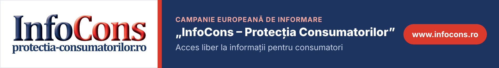 Campanie europeană de informare: InfoCons – Protecția Consumatorilor. Acces liber la informații despre drepturile consumatorilor – www.infocons.ro