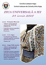 Evenimente organizate în Argeș, de ZIUA UNIVERSALĂ A IEI