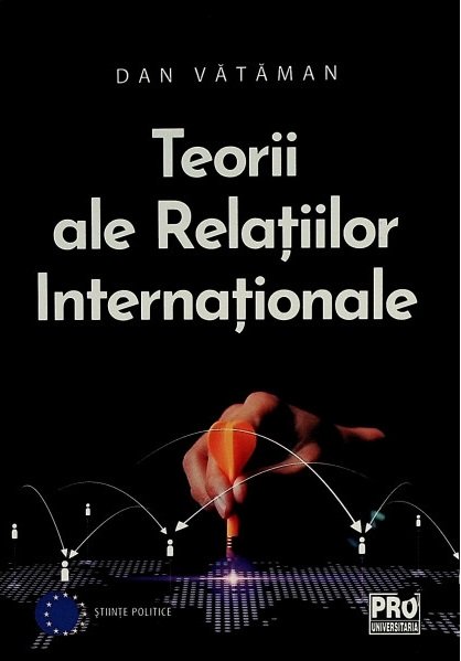 Teorii ale relațiilor internaționale. Curs universitar
