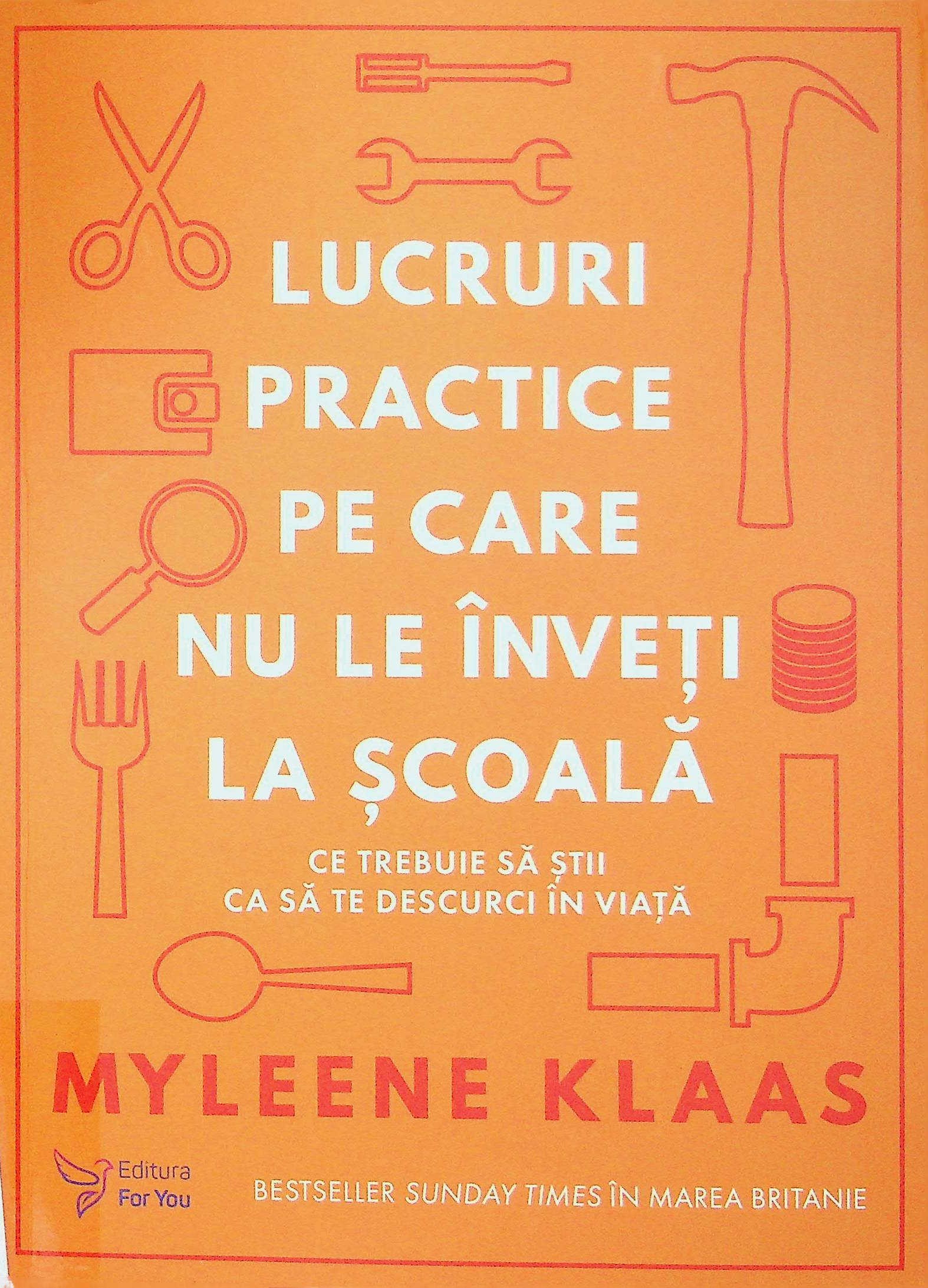 Lucruri practice pe care nu le înveți la școală. Ce trebuie să știi ca să te descurci în viață